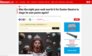 Screenshot of Devon Live news article 'Was the eight year wait worth it for Exeter theatre to stage its own panto again?'