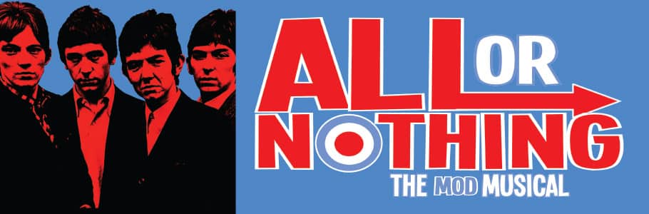 All or Nothing: The Mod Musical promotional poster