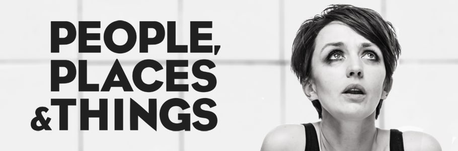 People, Places & Things promotional poster
