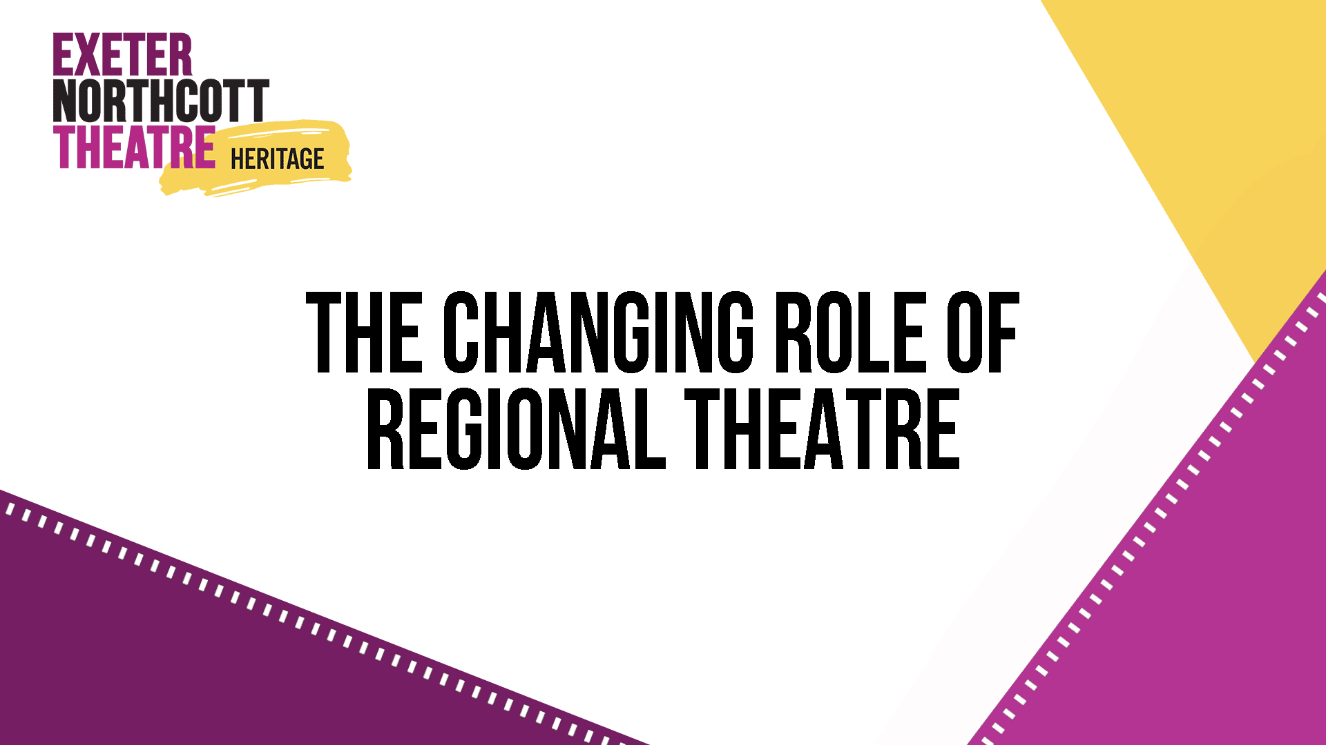 Heritage Talk: The Changing Role of Regional Theatre