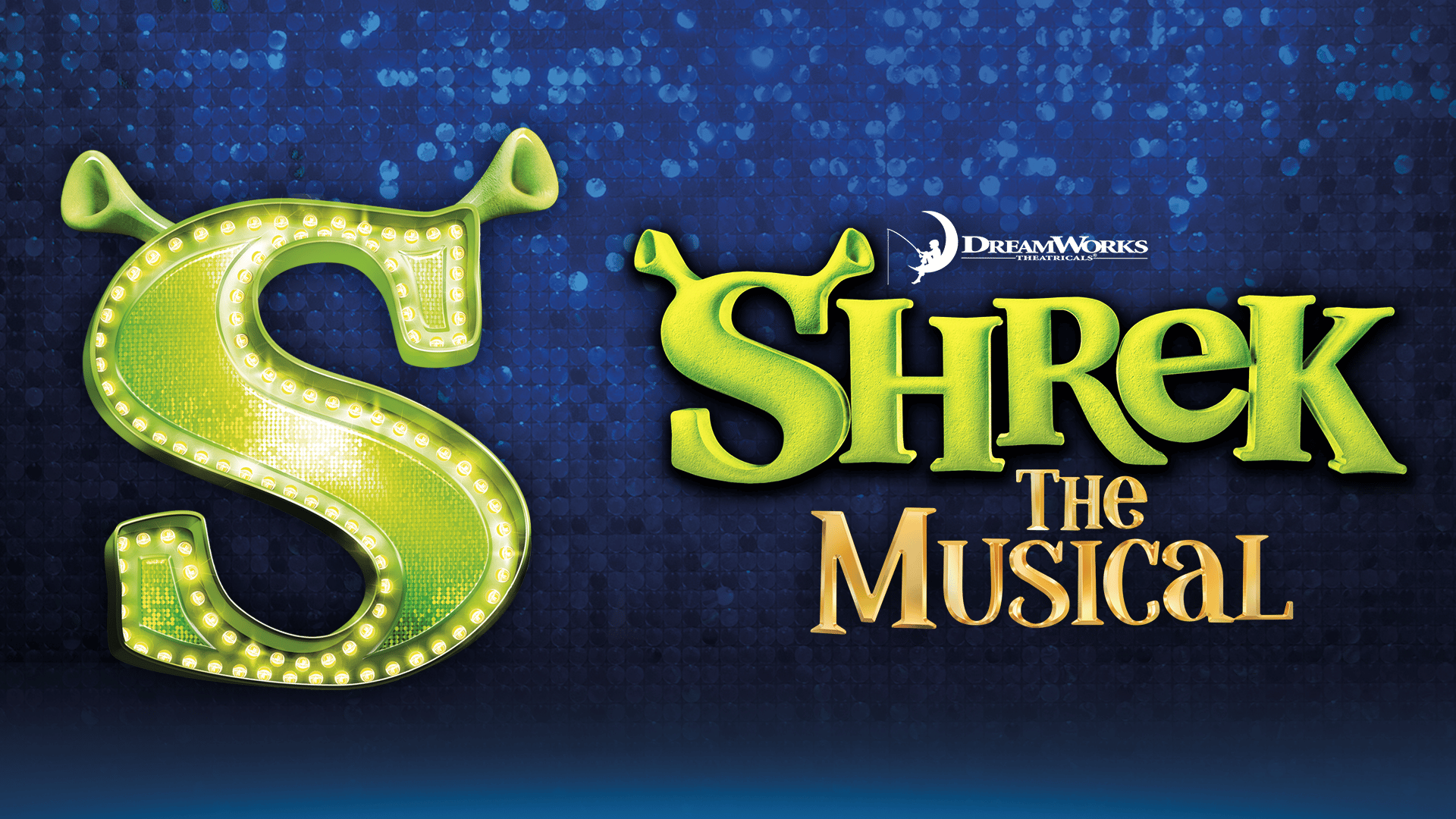 Shrek the Musical artwork – A large ‘S’ with Shrek’s ears on top, beside text reading: ‘Dreamworks Theatricals. Shrek The Musical’. Blue sequin background.